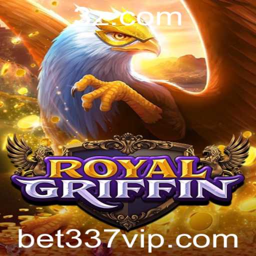 Descobrindo o Mundo de RoyalGriffin: O Jogo Revolucionário de bet337
