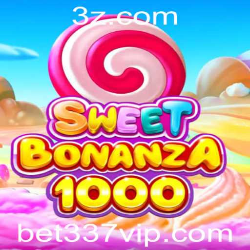 SweetBonanza1000: A Inovadora Experiência de Jogo com bet337